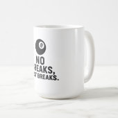 No Breaks Just Breaks コーヒーマグカップ (正面右)