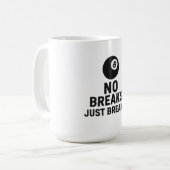 No Breaks Just Breaks コーヒーマグカップ (正面左)