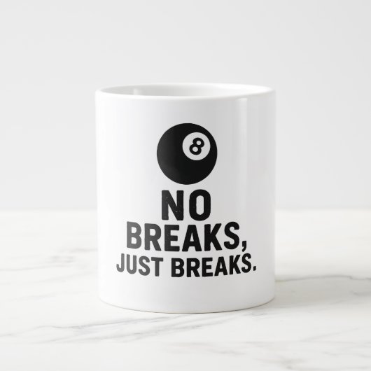 No Breaks Just Breaks ジャンボコーヒーマグカップ (正面)