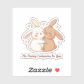 No Bunny Compares To You Cute Hugging Bunnies  シール (シート)