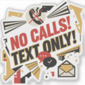 No Calls, Text Only シール (正面)