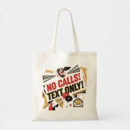 No Calls, Text Only トートバッグ