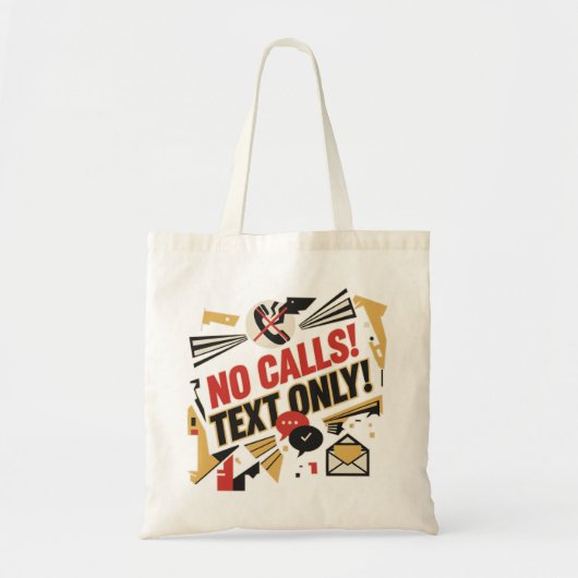 No Calls, Text Only トートバッグ (正面)