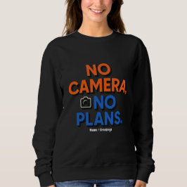 No Camera No Plans Creative Lifestyle Gift  スウェットシャツ
