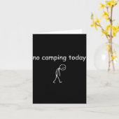 No Camng Today, Funny Sad Camper Design For Camng  カード (黄色い花)