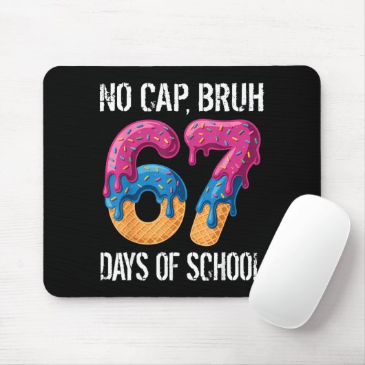 No Cap Bruh 67 Days Of School Ice Cream Drip Boys  マウスパッド (マウス)