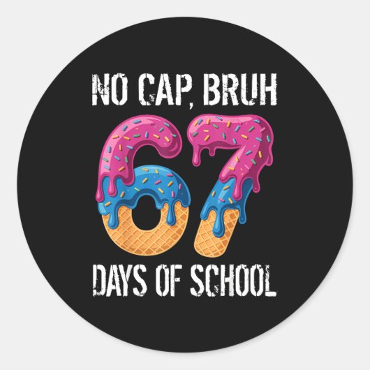 No Cap Bruh 67 Days Of School Ice Cream Drip Boys  ラウンドシール (正面)