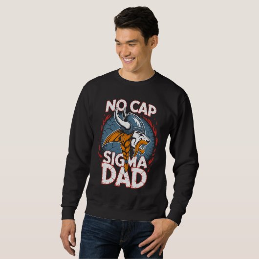 No Cap Sigma Dad Viking Graphic Tee for Fathers スウェットシャツ (正面フル)