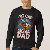 No Cap Sigma Dad Viking Graphic Tee for Fathers スウェットシャツ (正面)