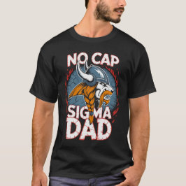 No Cap Sigma Dad Viking Graphic Tee for Fathers Tシャツ