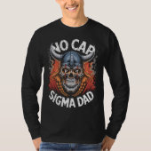 No Cap Sigma Dad Viking Skull Tee for Fathers Tシャツ (正面)