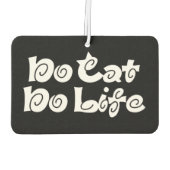 No Cat No Life Air Freshener カーエアーフレッシュナー (裏面)