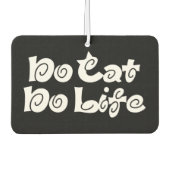 No Cat No Life Air Freshener カーエアーフレッシュナー (正面)