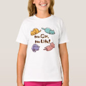 No Cat No Life! / Cute Loose Cat Illustration with Tシャツ (正面)