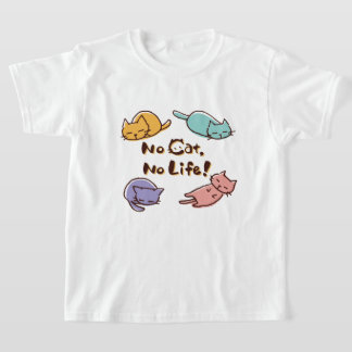 No Cat No Life! / Cute Loose Cat Illustration with Tシャツ
