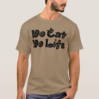 No Cat No Life girl Tシャツ