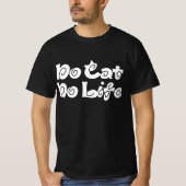 No Cat No Life Tシャツ (正面)