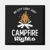 No City Light Just Camp Fire Nigovy マグネット (正面)