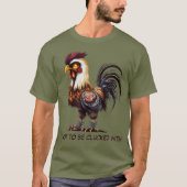 No Clucking 01 T-Shirt Tシャツ (正面)