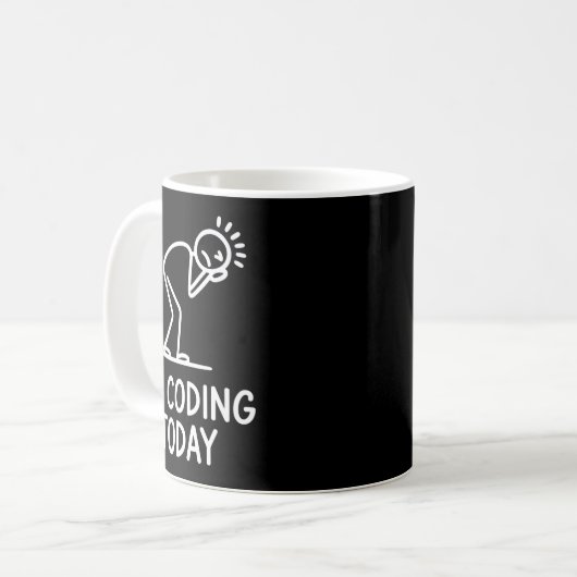 No coding today funny saying exhausted programmer  コーヒーマグカップ (正面左)