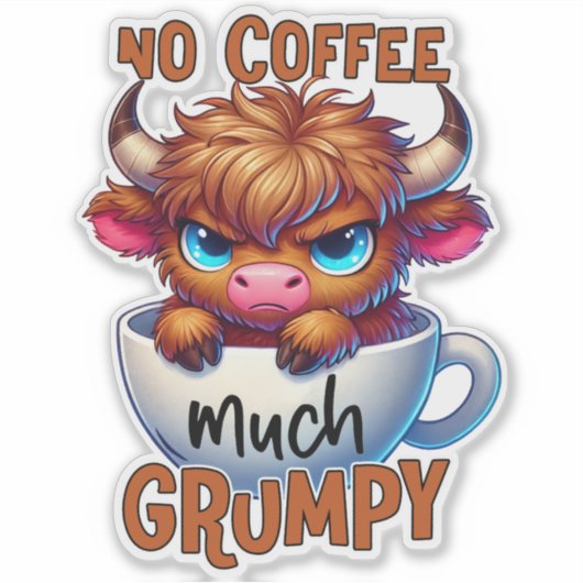 No Coffee Much Grumpy  シール (正面)