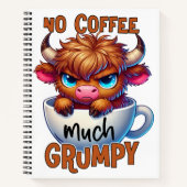 No Coffee Much Grumpy  ノートブック (正面)