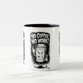 No Coffee, No Work：コーヒーカップ怒デザイン ツートーンマグカップ (中央)