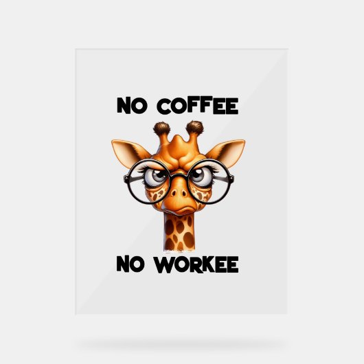 No coffee no workeeことわざおもしろいNo Coffee アクリルサイン (正面)