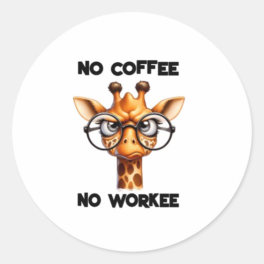 No coffee no workeeことわざおもしろいNo Coffee ラウンドシール (正面)