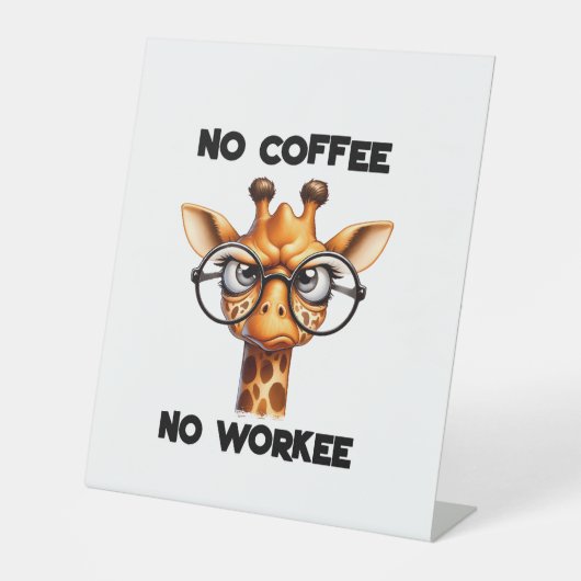 No coffee no workeeことわざおもしろいNo Coffee 台座サイン (正面)