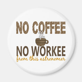 No Coffee No Workee天文学者 マグネット
