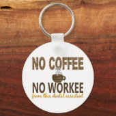 No Coffee No Workee歯科アシスタント キーホルダー (正面)