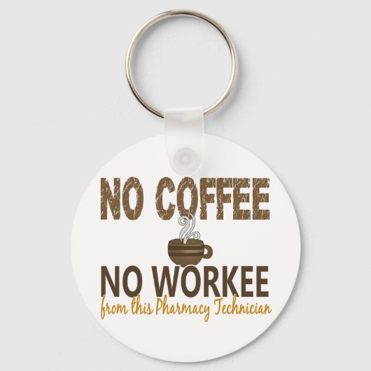 No Coffee No Workee薬局の技術者 キーホルダー (正面)