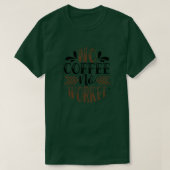 no coffee no workee01 tシャツ (デザイン正面)