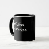 No Coffee - No Workee Black add Name Gift Cup マグカップ (正面左)