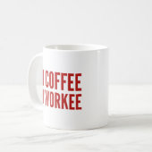 No Coffee No Workee Coffee Mug コーヒーマグカップ (正面左)