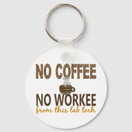 No Coffee No Workee Lab Tech キーホルダー (正面)