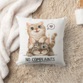 No Complaints Funny Cute Cats Decorative  クッション (ブランケット)