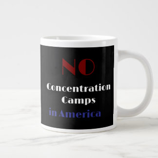No concentration camps in America ジャンボコーヒーマグカップ