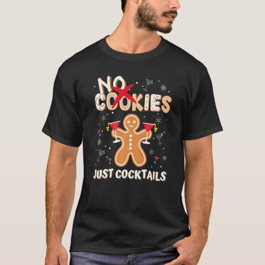 No Cookies Just CocktailsかわいいジンジャーブレッドマンXma Tシャツ (正面)