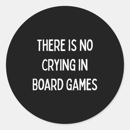 No Crying In Board Games Trivia Game Night Funny Q ラウンドシール (正面)