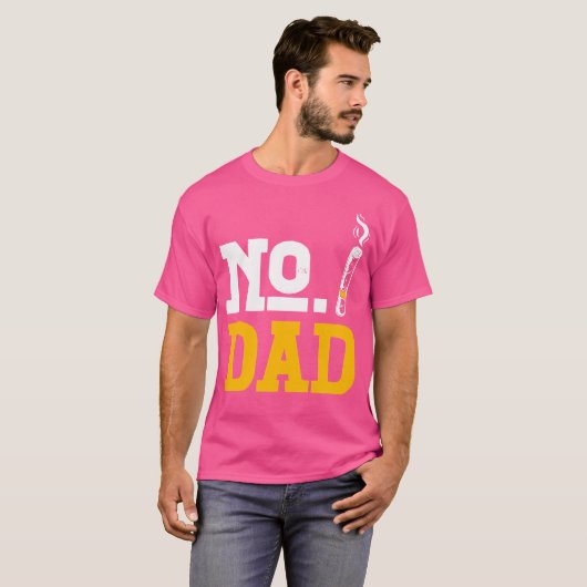 No Dad Alcohol Liquor Drinking Sober Cigarettes As Tシャツ (正面フル)