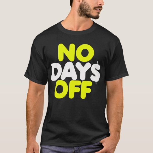 No Day$オフ Tシャツ (正面)