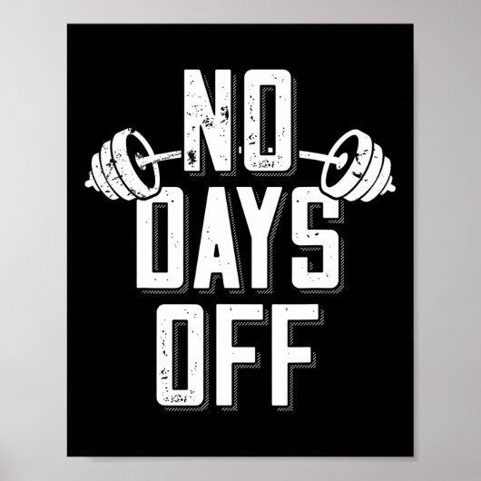 No Days Off Bodybuilder Saying Barbell Bodybuildin ポスター (正面)