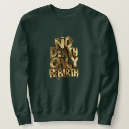 No Death Only Rebirth MENS BASIC SWEATSHIRT スウェットシャツ