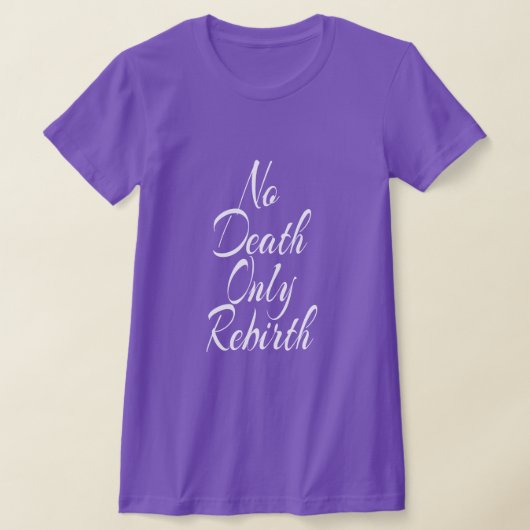 No Death Only Rebirth WOMENS BELLA+CANVAS SLIM FIT Tシャツ (レイダウン)