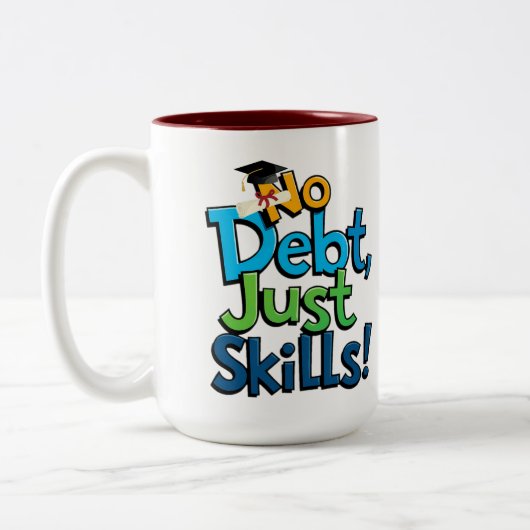 No Debt Just Skillsコーヒーマグ – 卒業おもしろい ツートーンマグカップ (左)