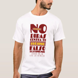 NO DIRÁS CONTRA TU PRÓJIMO FALSO TESTIMONIO Tシャツ