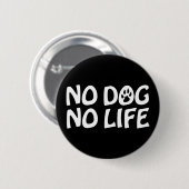 NO DOG NO LIFEボタン 缶バッジ (正面&裏面)