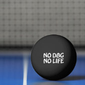 NO DOG NO LIFE PING PONG BALL 卓球ボール (ネット)